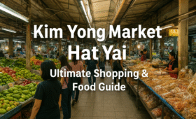 Kim Yong Market Hat Yai - Ultimate Shopping and Food Guide HatYaiCity.com